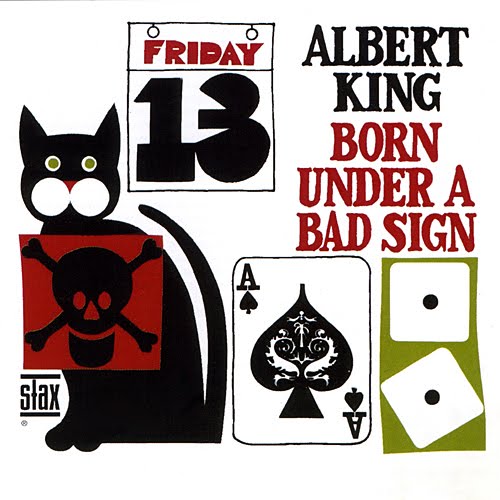 Albert King 'Born Under A Bad Sign'