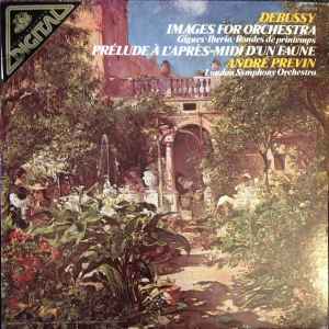 Debussy: Images For Orchestra, PrÃ©lude Ã€ L'AprÃ¨s-Midi D'Un Faune