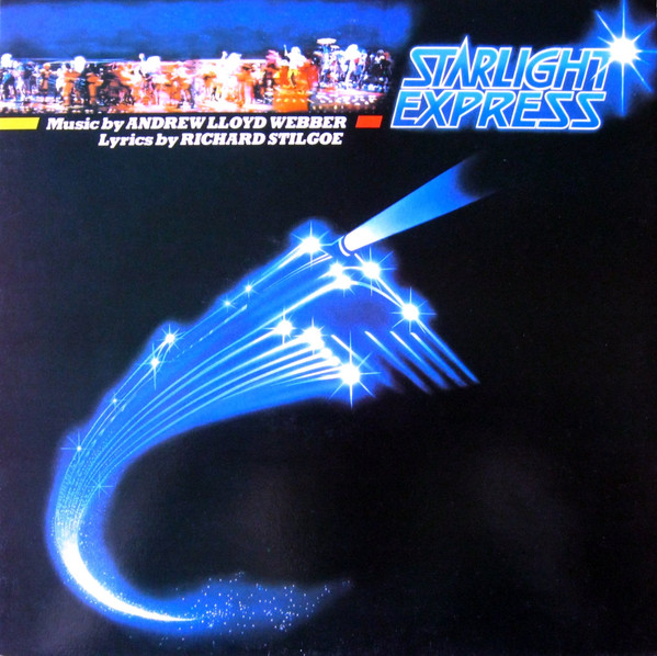 Starlight Express - The Original Cast