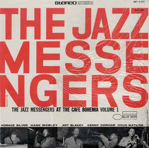 The Jazz Messengers At The Cafe Bohemia Volume 1