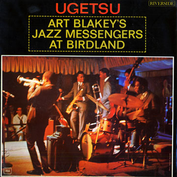 Ugetsu: Art Blakey's Jazz Messengers At Birdland