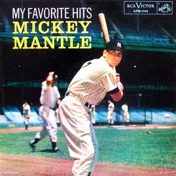 My Favorite Hits - Mickey Mantle