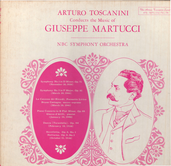 Arturo Toscanini Conducts the Music of Giuseppe Martucci