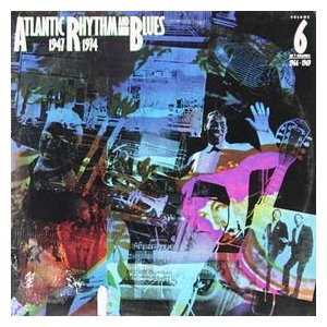 Atlantic Rhythm & Blues: Vol. 6 (1966-69)