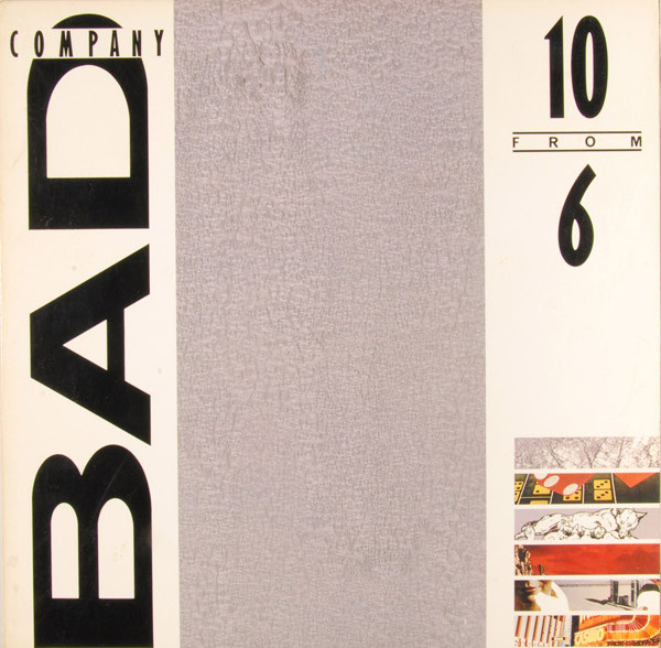 10 From 6 The Best of Bad Company