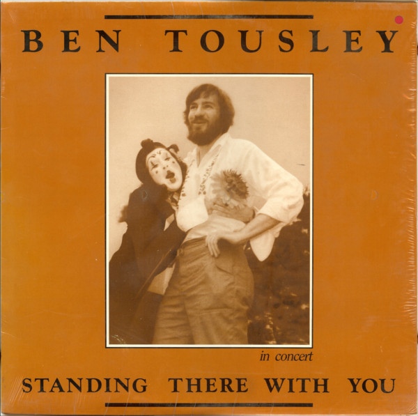 Ben Tousley In Concert: Standing There With You