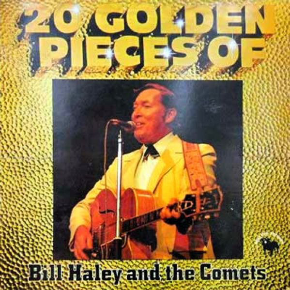 20 Golden Pieces Of Bill Haley And The Comets