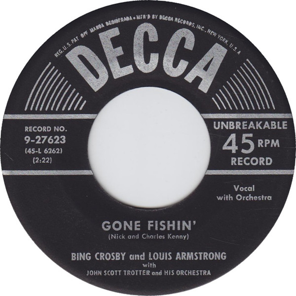 Gone Fishin' / We All Have A Song In Our Heart