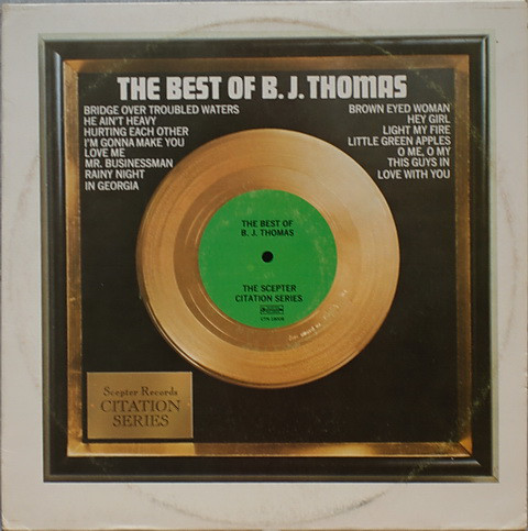 The Best Of B. J. Thomas