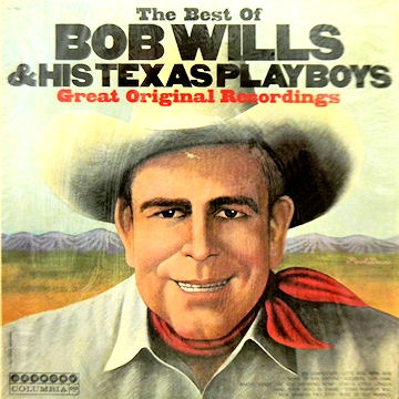 The Best Of Bob Wills & His Texas Playboys