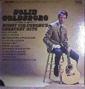 Solid Goldsboro/Bobby Goldsboro's Greatest Hits