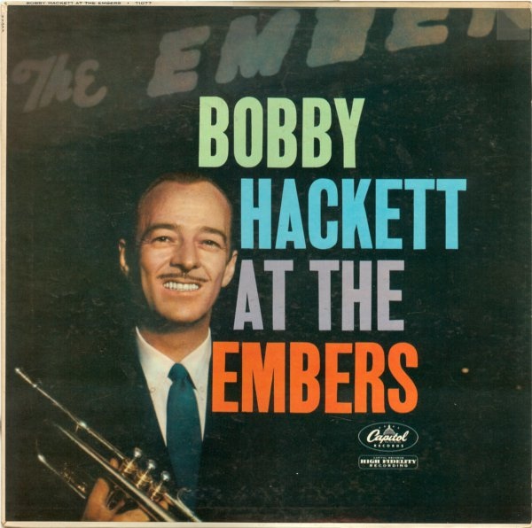 Bobby Hackett At The Embers