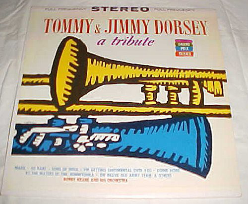 A Tribute to Tommy and Jimmy Dorsey