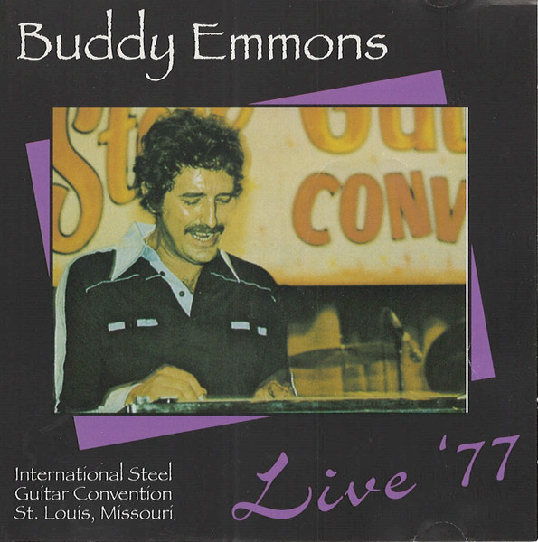 Live 77, International Steel Guitar Convention, Recorded Live, Chase Park Plaza Hotel, September 3rd, 1977 - St. Louis, Missouri