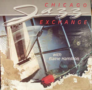 Chicago Jazz Exchange With Elaine Hamilton
