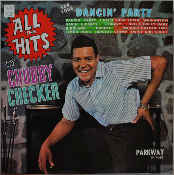 All The Hits (For Your Dancin' Party) By Chubby Checker