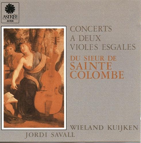 Jean de Sainte-Colombe Concerts A Deux Violes Esgales Du Sieur De Sainte Colombe