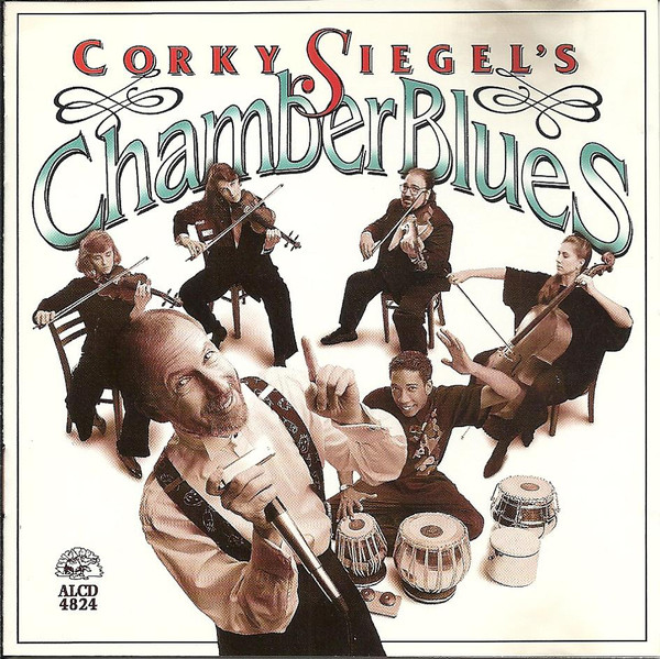 Corky Siegel's Chamber Blues