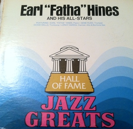 Earl ''Fatha'' Hines And His All-Stars