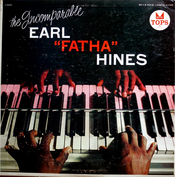 The Incomparable Earl ''Fatha'' Hines