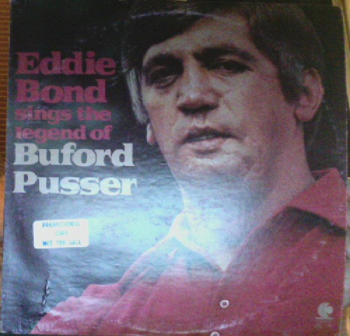 Eddie Bond Sings The Legend Of Buford Pusser