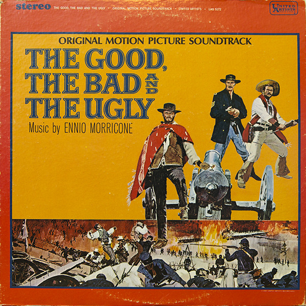 The Good The Bad And The Ugly - Original Motion Picture Soundtrack