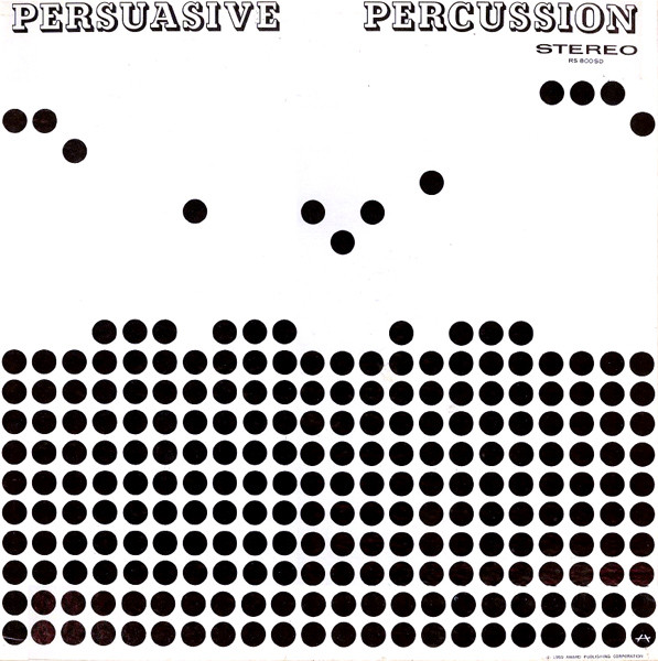 Persuasive Percussion 