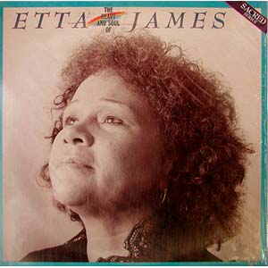 The Heart and Soul of Etta James