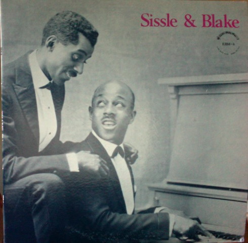 Sissle & Blake Early Rare Recordings Vol. 1
