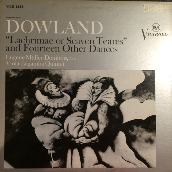 Dowland: ''Lachrimae Or Seaven Teares'' And Fourteen Other Dances