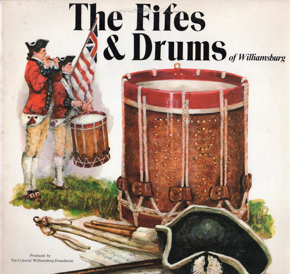 The Fifes & Drums Of Williamsburg