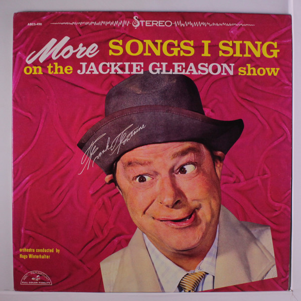 More Songs I Sing On The Jackie Gleason Show