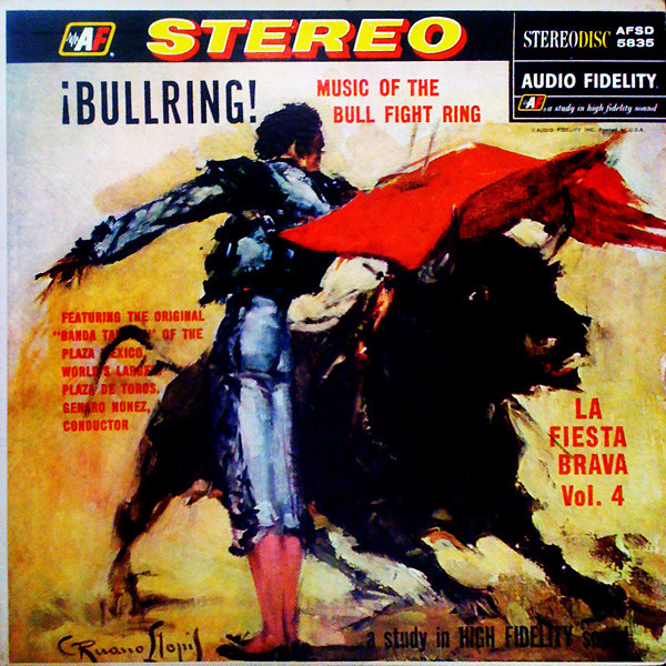 Bullring! Music Of The Bull Fight Ring La Fiesta Brava Vol. 4