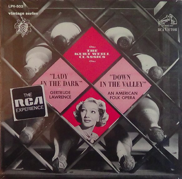 The Kurt Weill Classics: Lady In The Dark / Down In The Valley