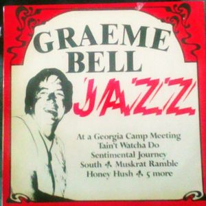 Jazz With The Graeme Bell All Stars