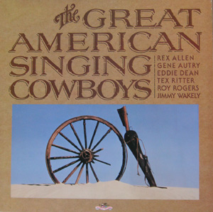 The Great American Singing Cowboys