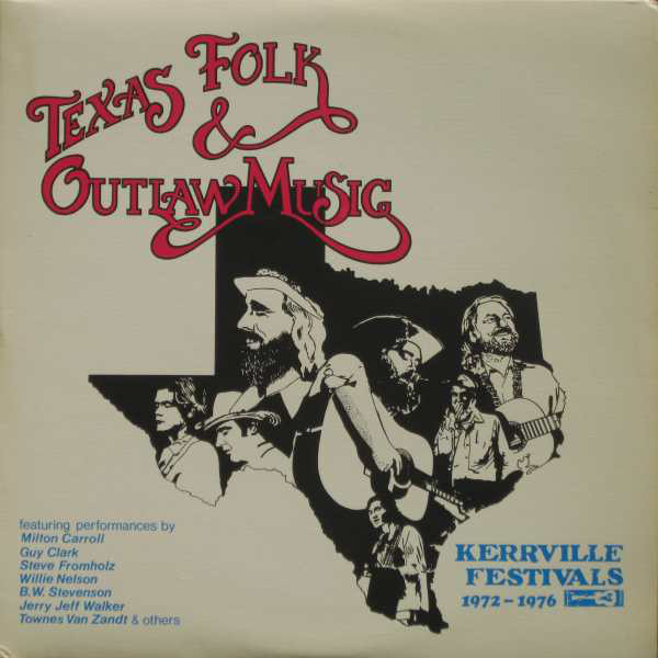 Texas Folk & Outlaw Music (Kerrville Festivals 1972-1976)