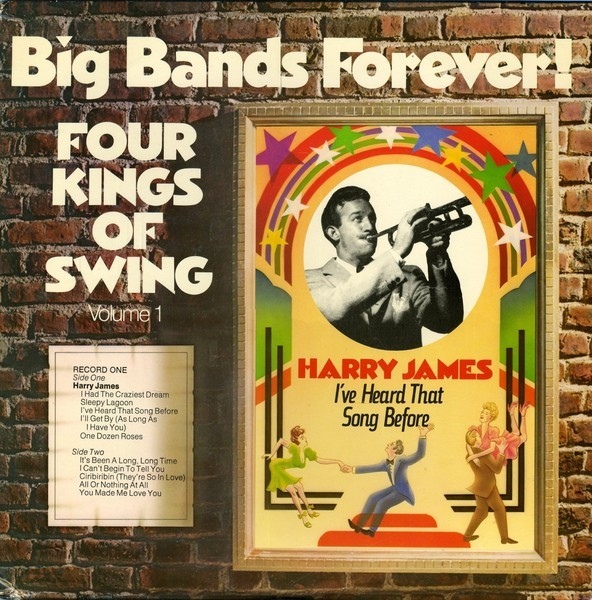 Big Bands Forever! Four Kings Of Swing Volume 1