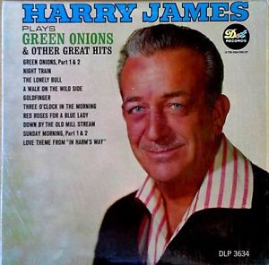 Harry James Plays Green Onions & Other Great Hits