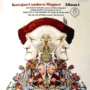 Karajan Conducts Wagner Album 1