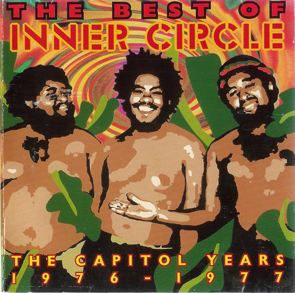 The Best Of Inner Circle - The Capitol Years 1976-1977