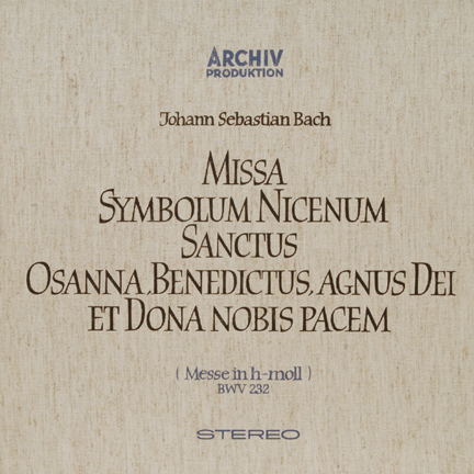 Johann Sebastian Bach: Messe In H-Moll 