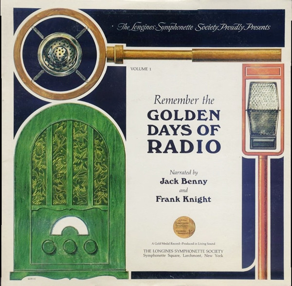 Remember The Golden Days Of Radio Volume 1