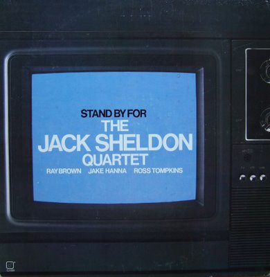 Stand By for the Jack Sheldon Quartet
