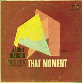 Jackie Gleason Presents 'That Moment'