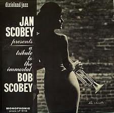 A Tribute To The Immortal Bob Scobey