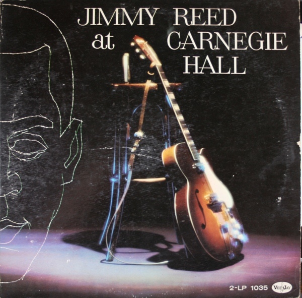 Jimmy Reed At Carnegie Hall / The Best Of Jimmy Reed