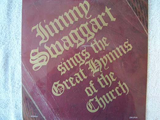 Jimmy Swaggart Sings The Great Hymns Of The Church