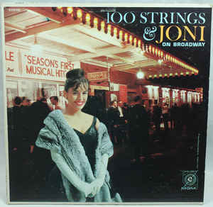 100 Strings & Joni On Broadway