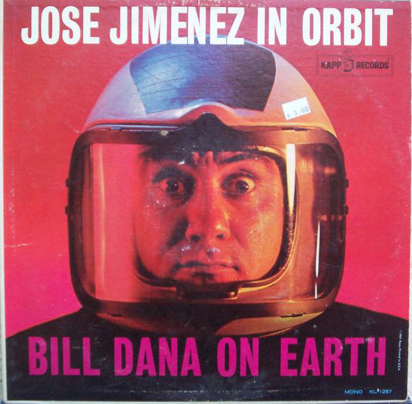 Jose Jimenez in Orbit-Bill Dana on Earth